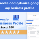 Create and Optimize Google My Business Profile - Local SEO Service