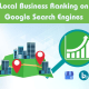 Local Business Ranking on Google Search Engines - Local SEO Service
