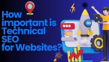 How important is Technical SEO for Websites?