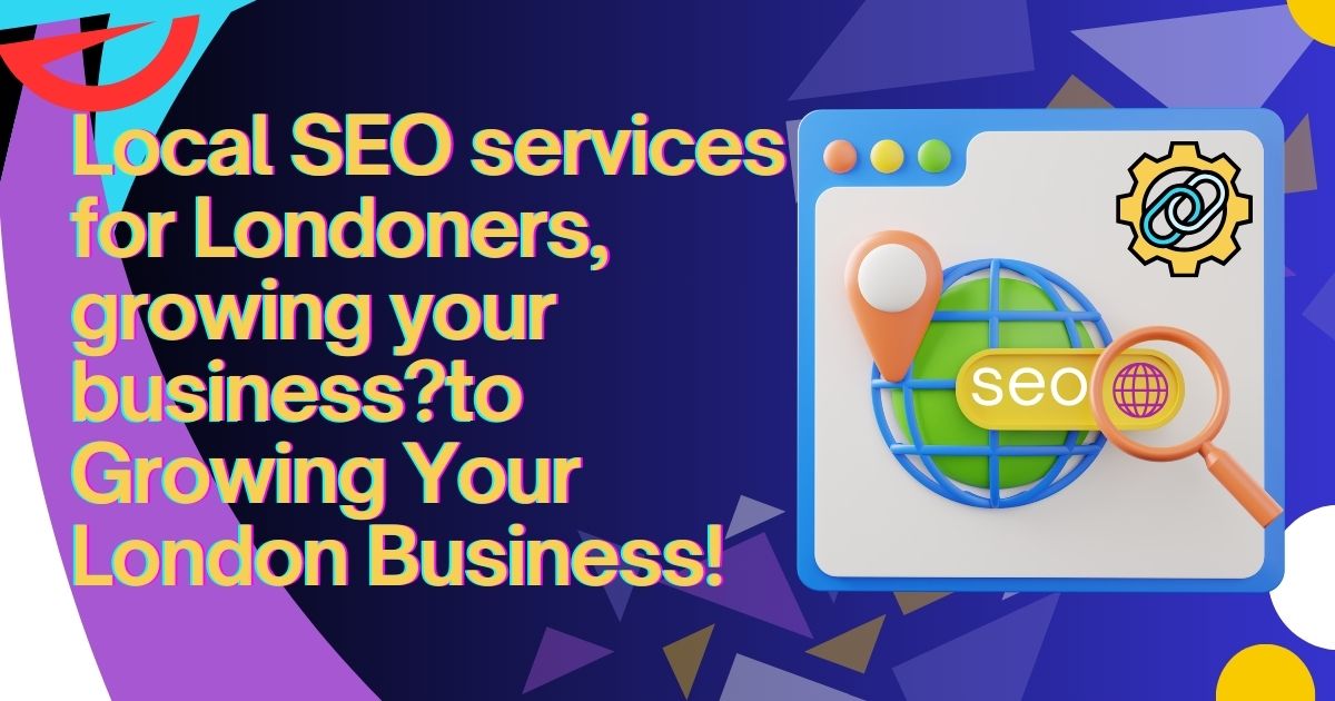 local SEO services for Londoners