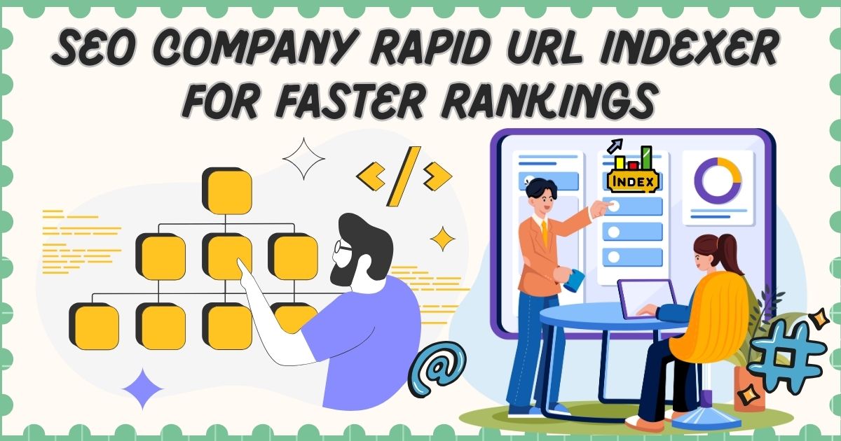 seo company rapid url indexer