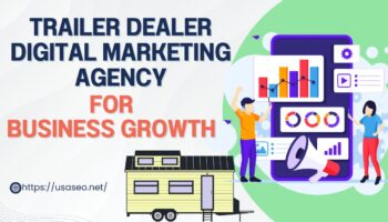 Trailer Dealer Digital Marketing Agency for Business Growth