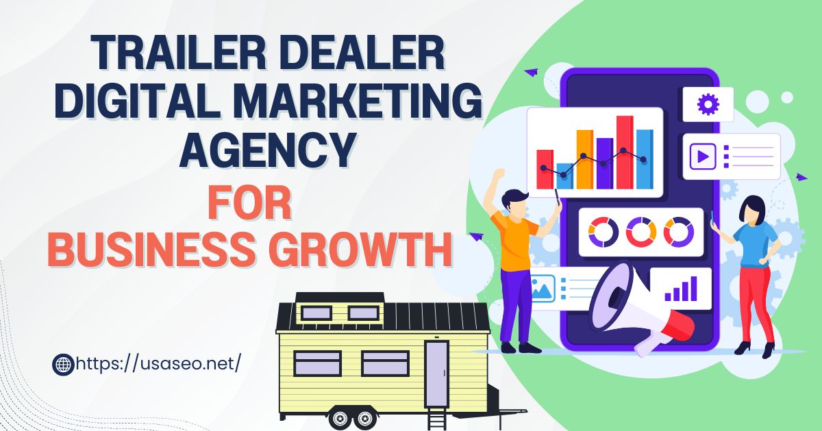 trailer dealer digital marketing agency​