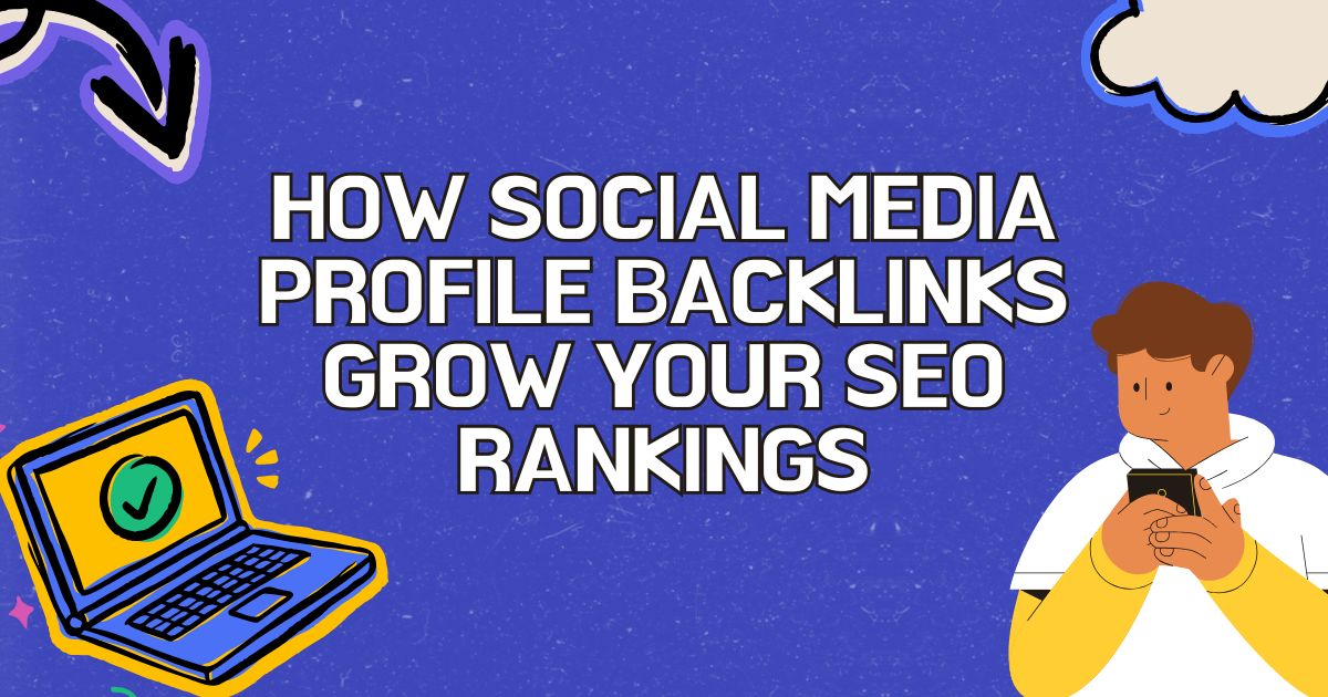 Social Media Profile Backlinks