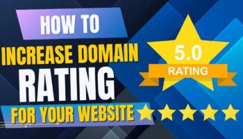 How to Increase Domain Rating for Your Website