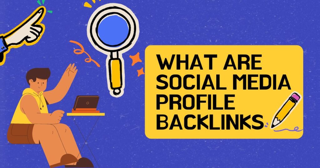 Social Media Profile Backlinks