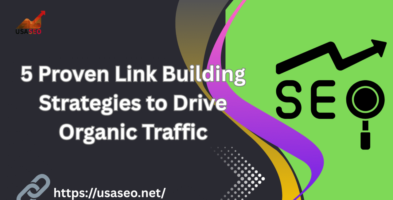 Link Building Strategies to Drive Organic Traffic