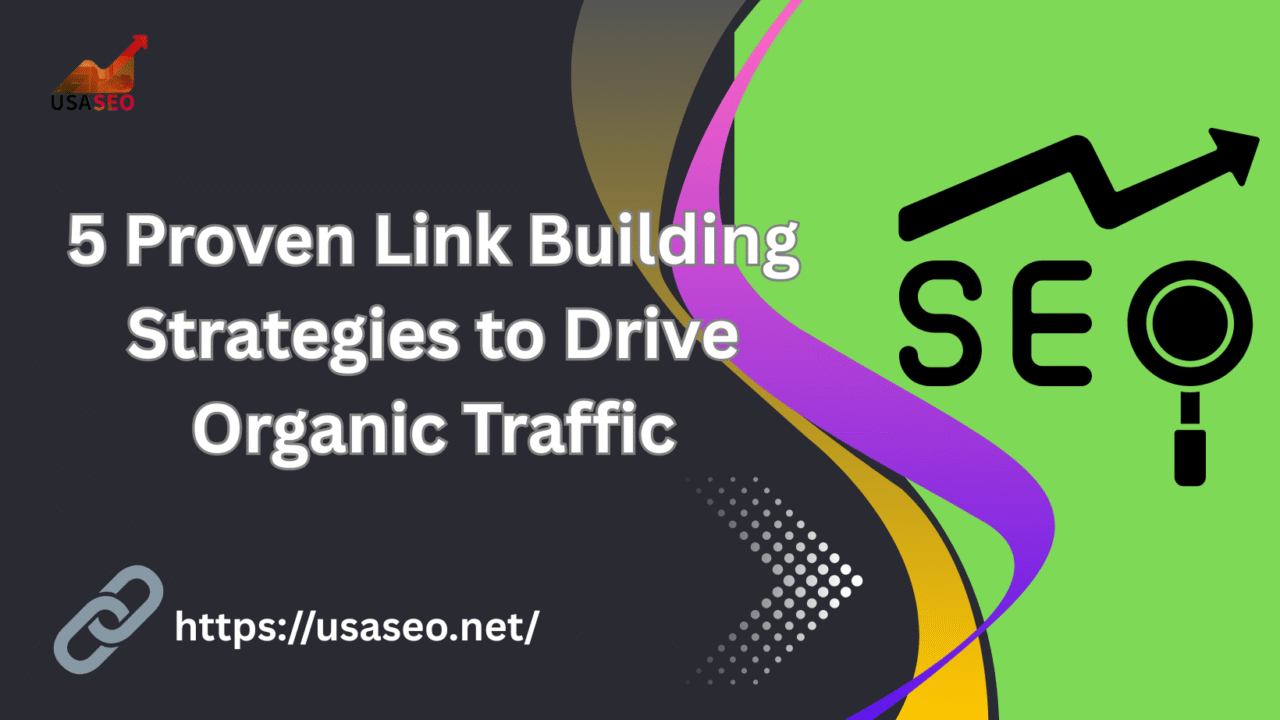 Link Building Strategies to Drive Organic Traffic