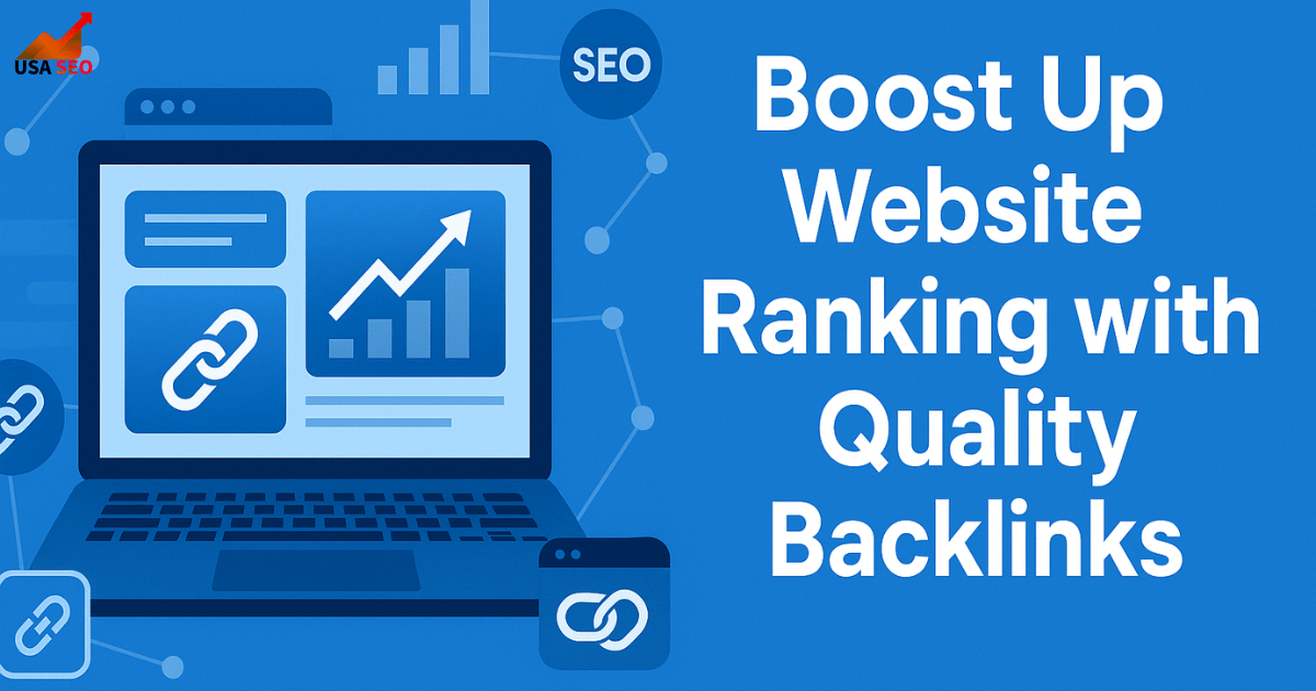 Boost Up Website Ranking with Quality Backlinks